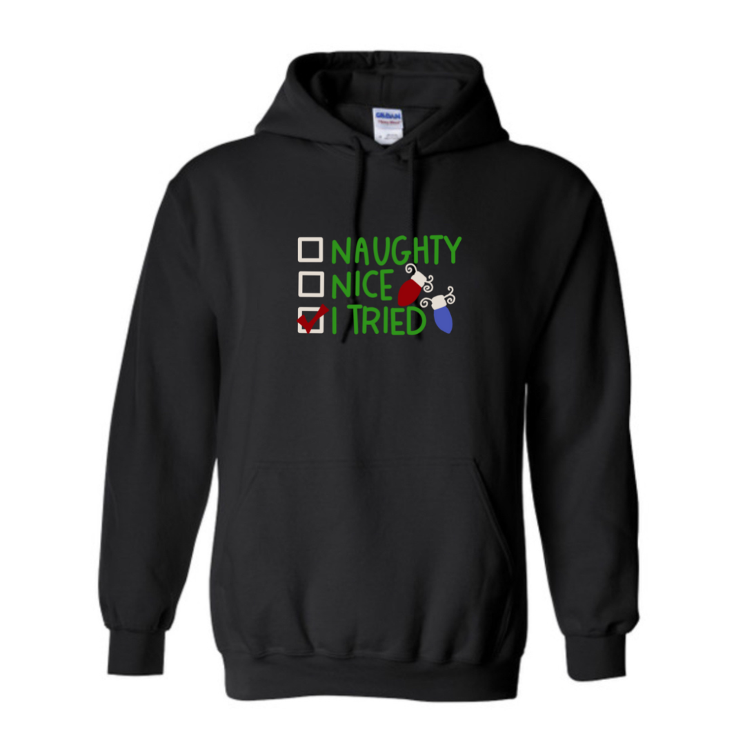 Naughty, nice, I tried Sweatshirt