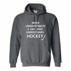Never underestimate hockey girls Hoodie