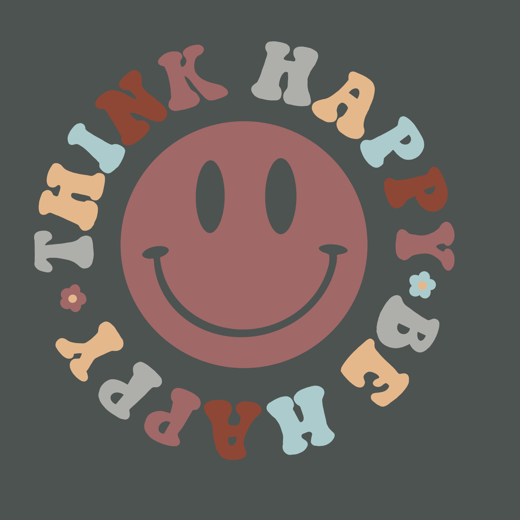 Think Happy Be Happy