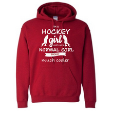 Load image into Gallery viewer, Hockey girl: a normal girl but much cooler Hoodie
