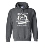 Hockey girl: a normal girl but much cooler Hoodie
