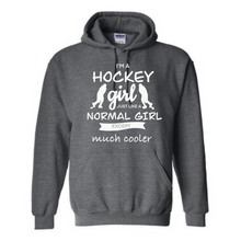 Load image into Gallery viewer, Hockey girl: a normal girl but much cooler Hoodie
