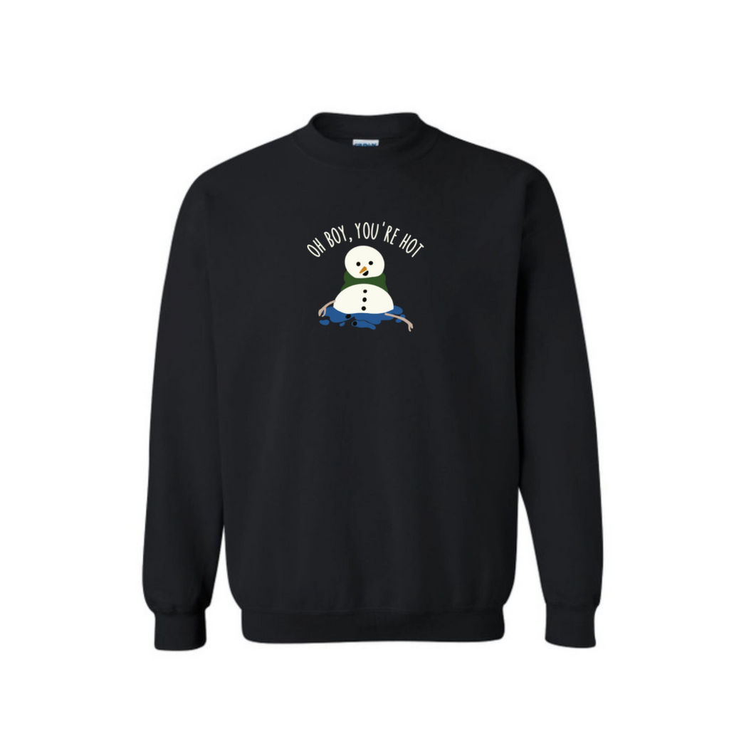 Oh boy, you’re hot Snowman Sweater