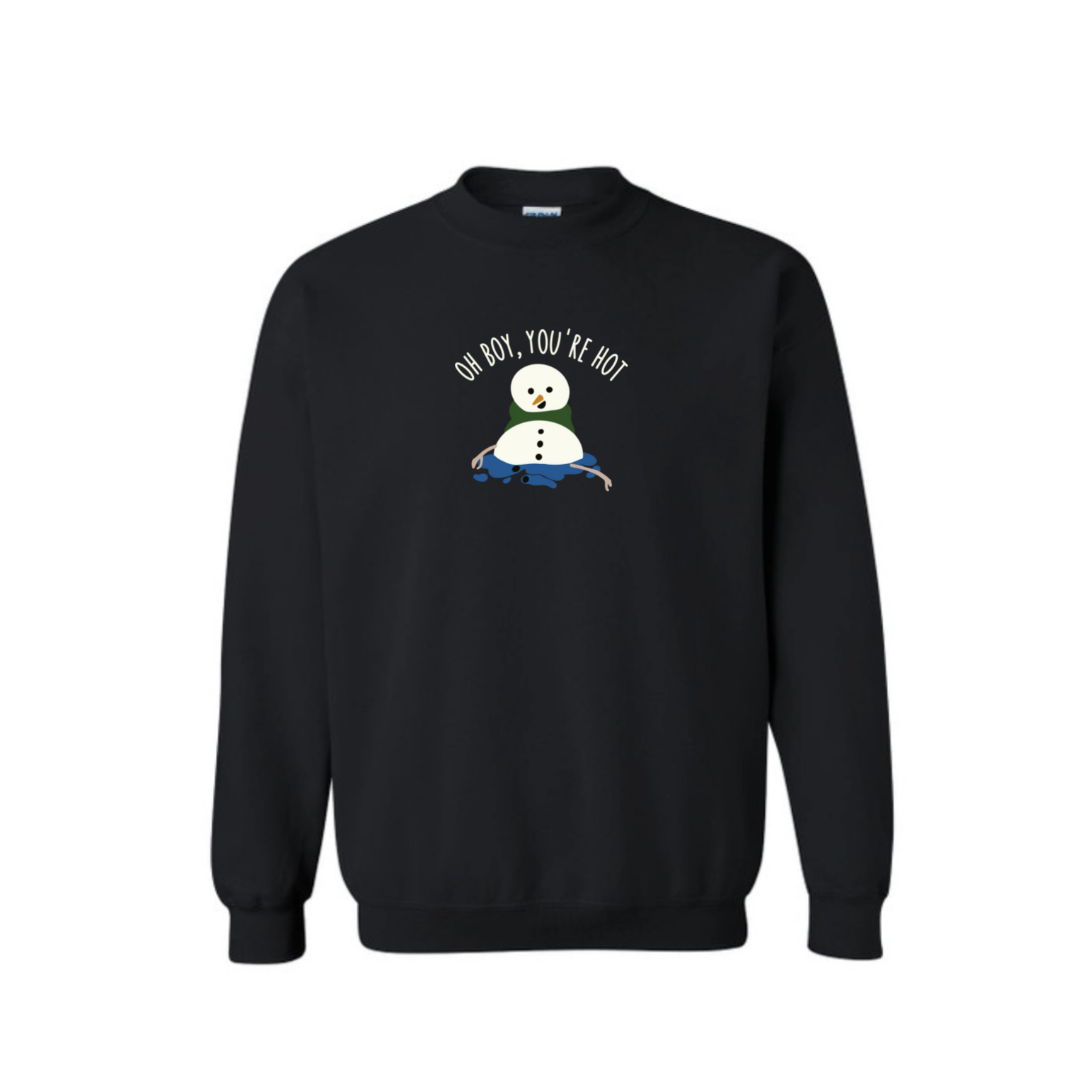Oh boy, you’re hot Snowman Sweater