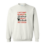 Watch movies and drink hot cocoa Sweater