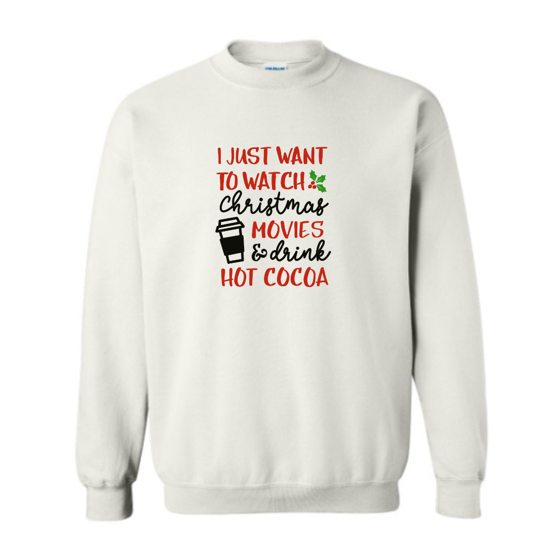 Watch movies and drink hot cocoa Sweater