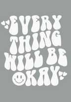 Everything will be okay