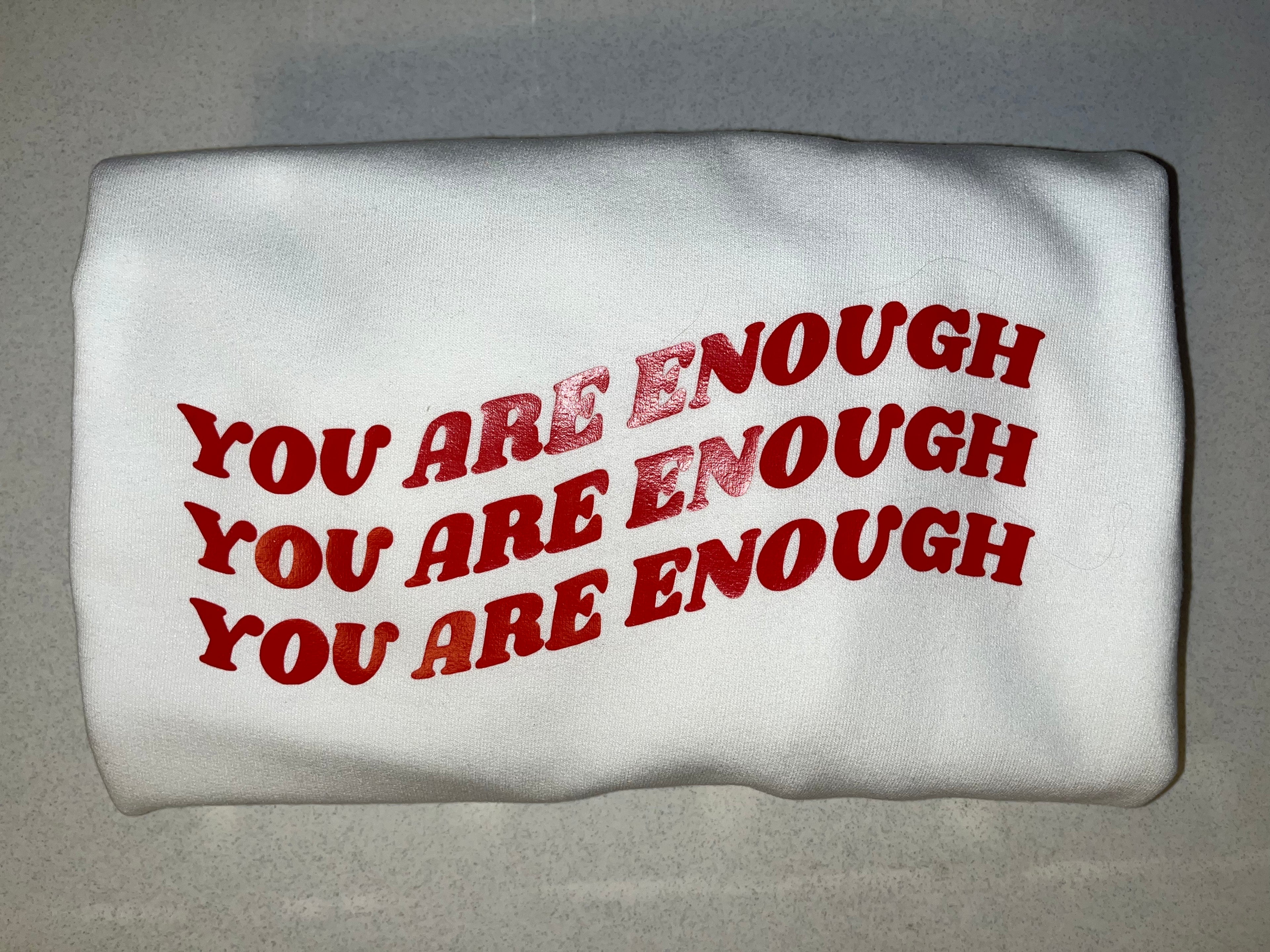 You are enough