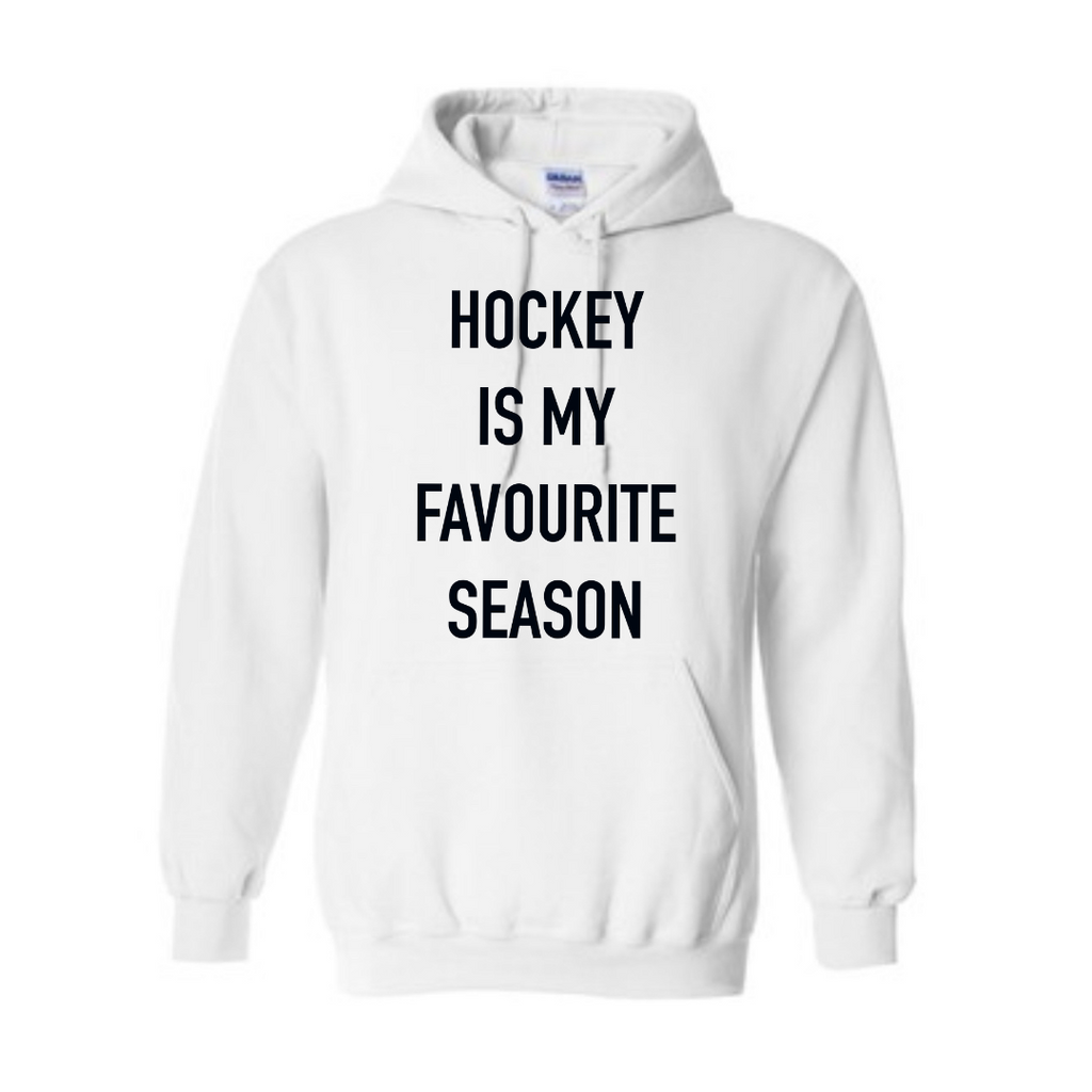 Hockey is my favourite season Hoodie