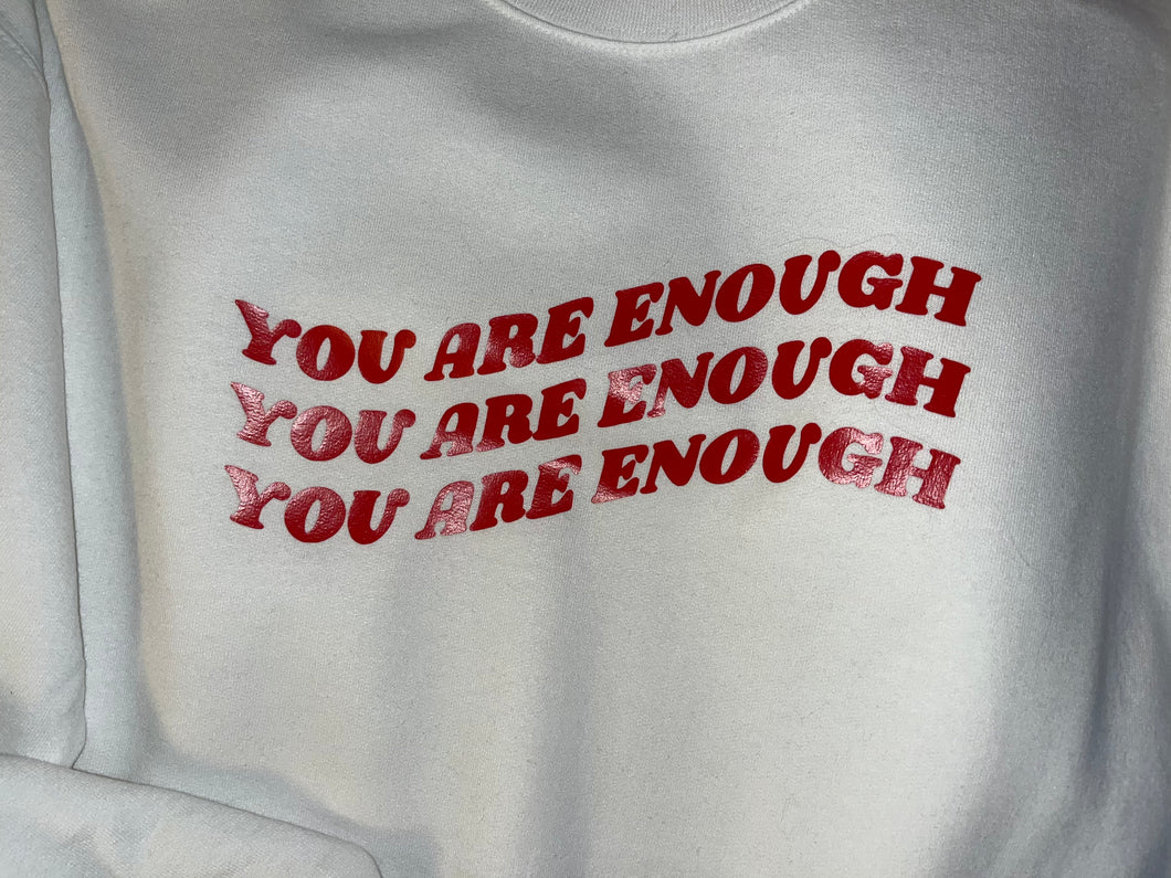 You are enough