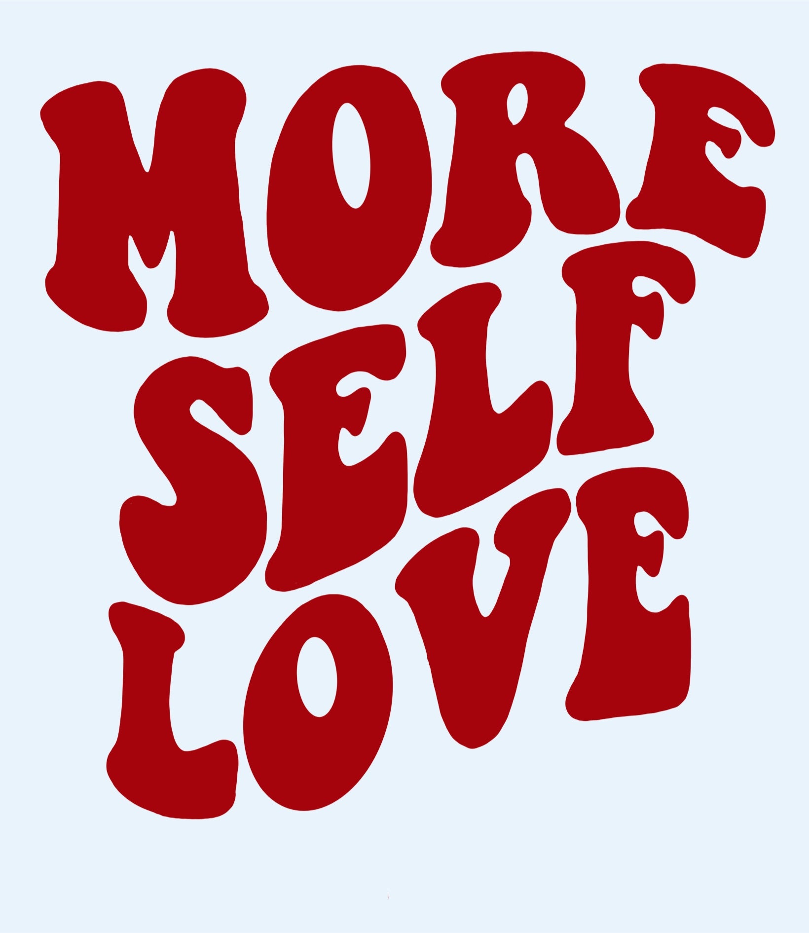 More Self Love