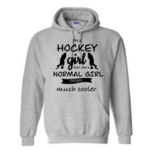 Load image into Gallery viewer, Hockey girl: a normal girl but much cooler Hoodie
