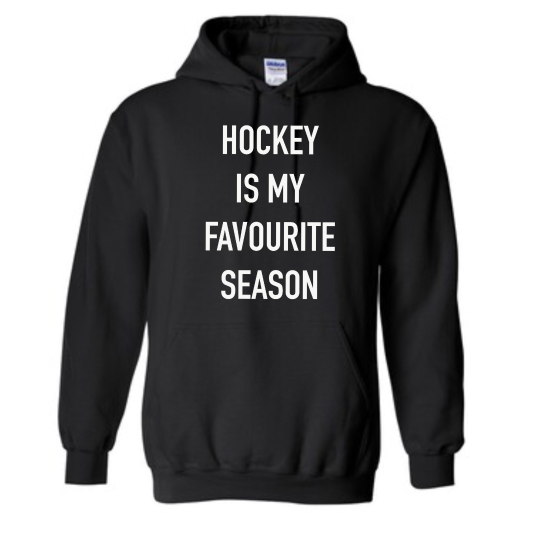 Hockey is my favourite season Hoodie