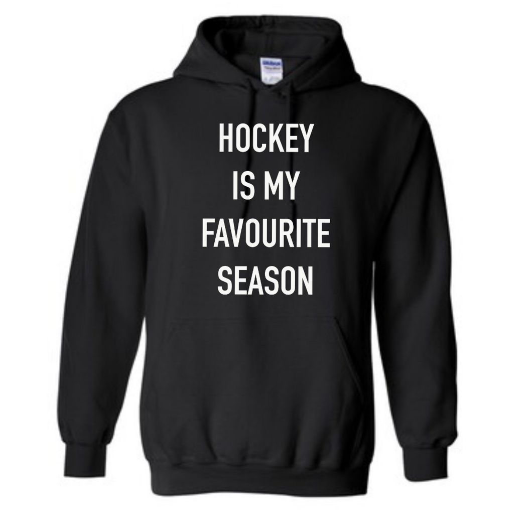 Hockey is my favourite season Hoodie