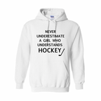 Never underestimate hockey girls Hoodie