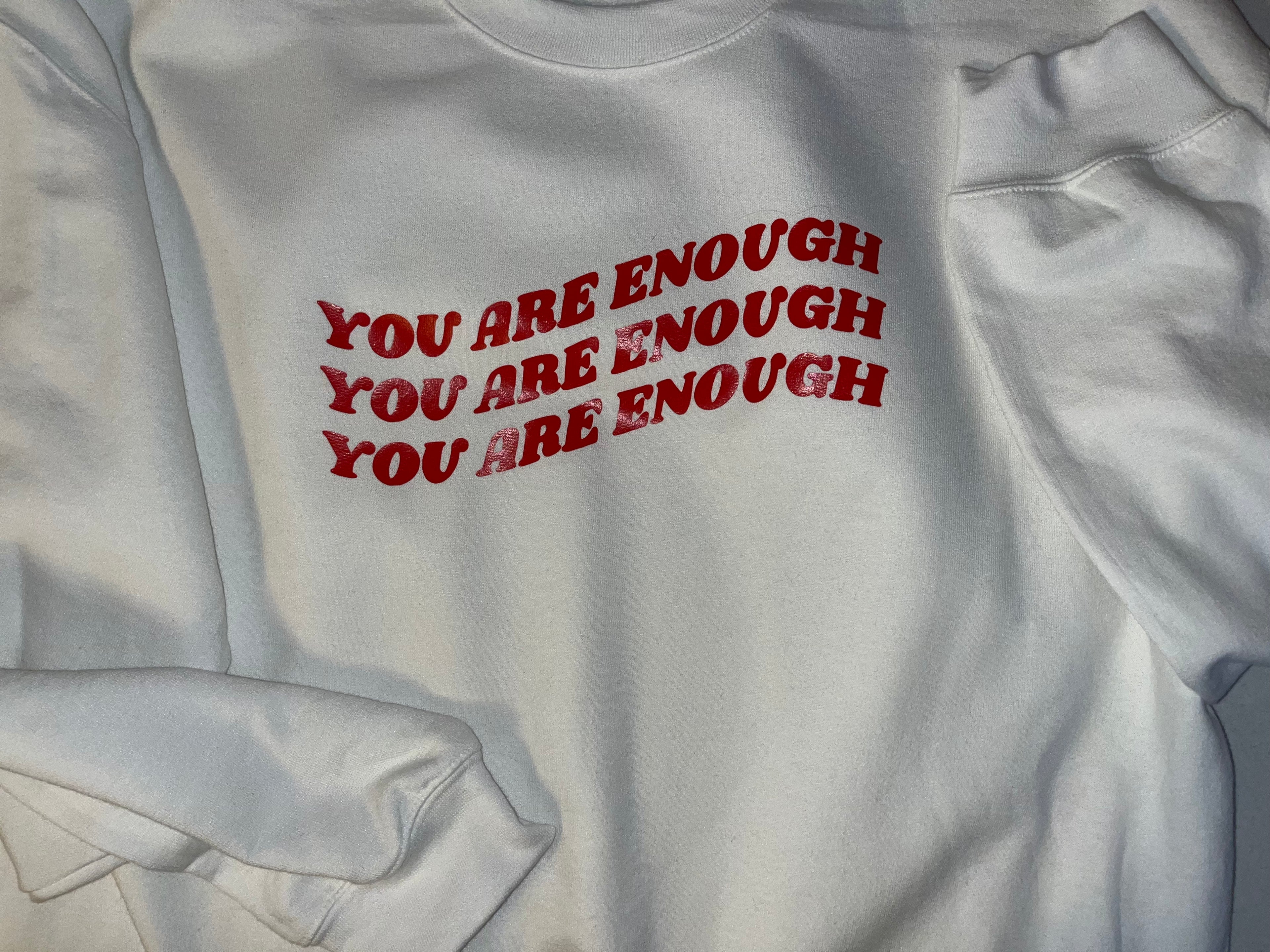 You are enough