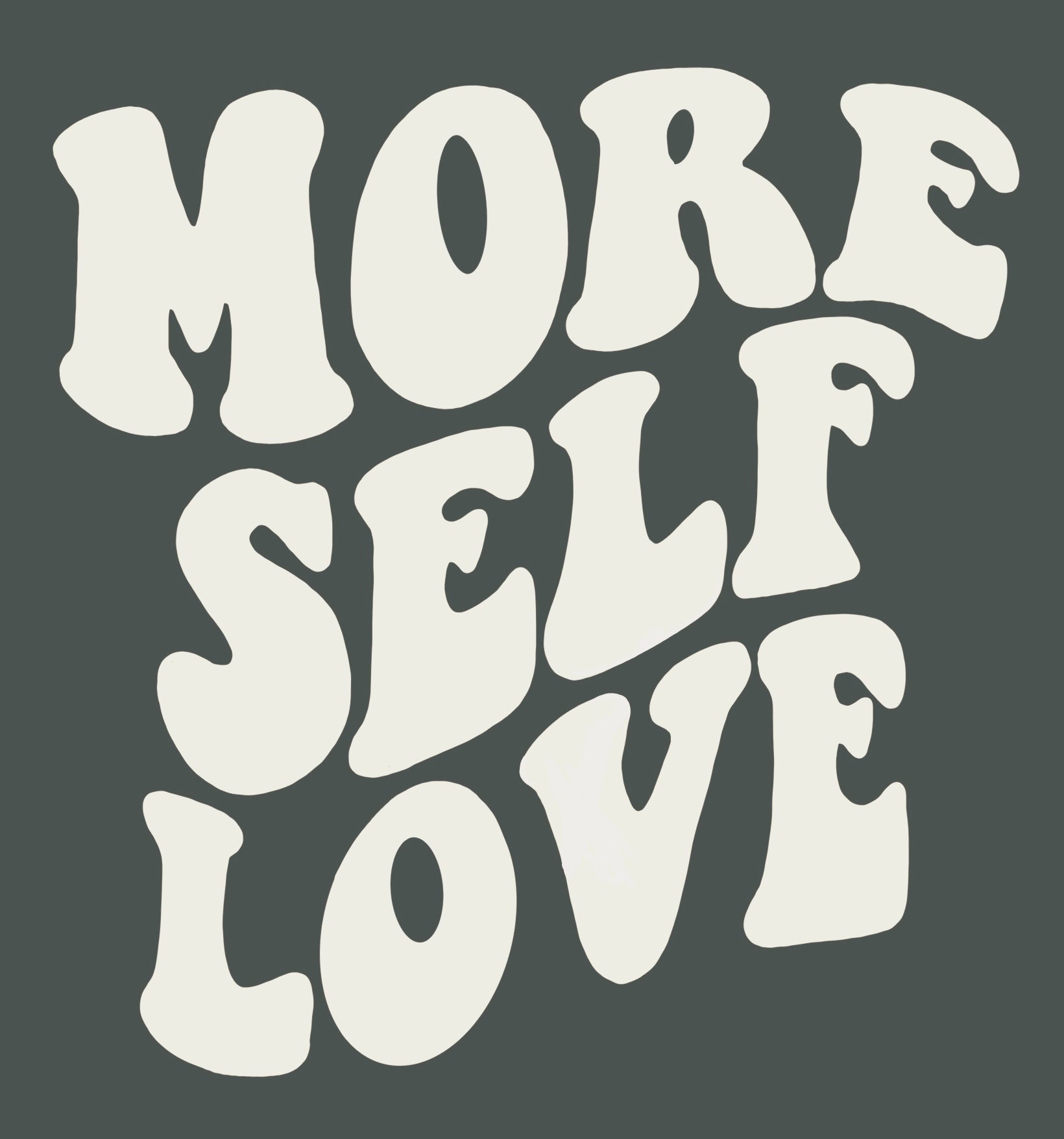 More Self Love