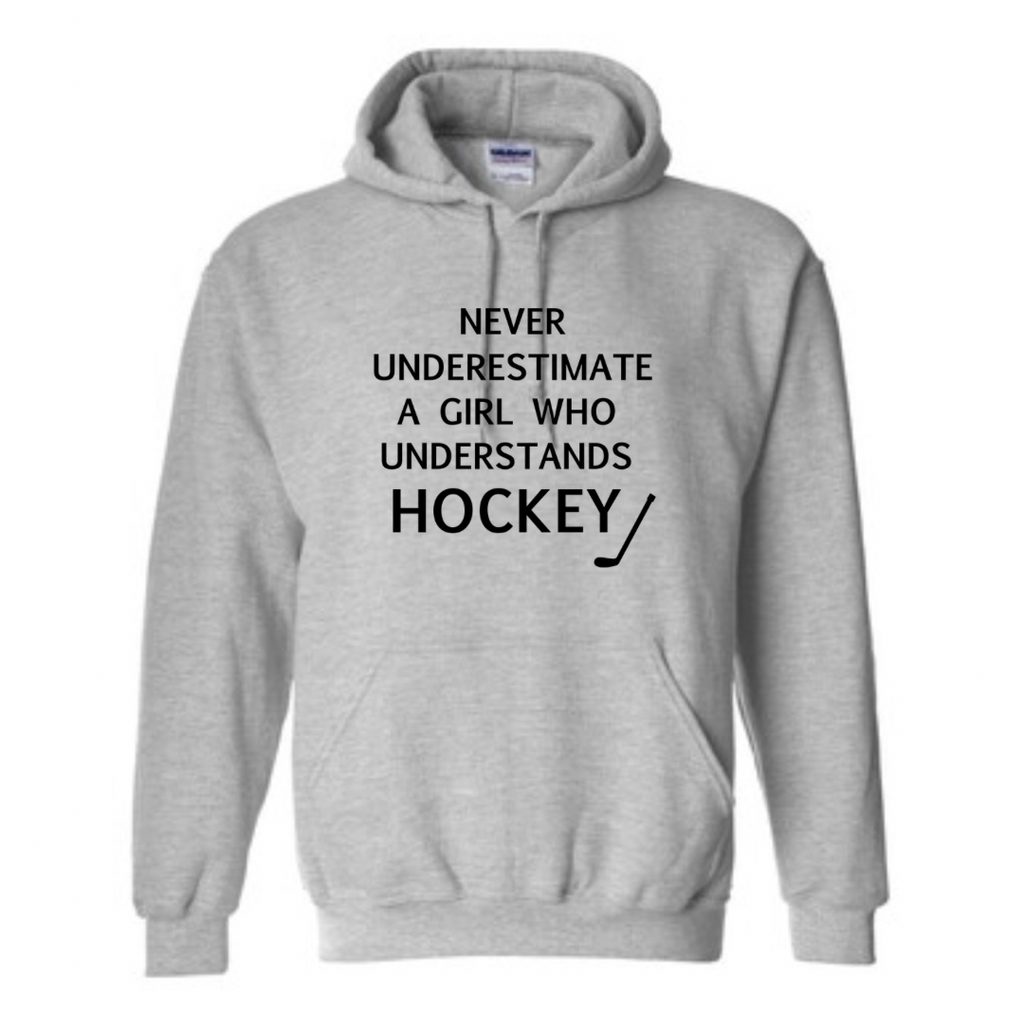 Never underestimate hockey girls Hoodie