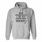 Never underestimate hockey girls Hoodie