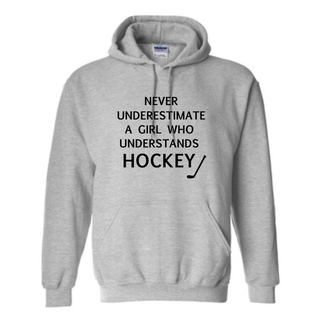 Never underestimate hockey girls Hoodie