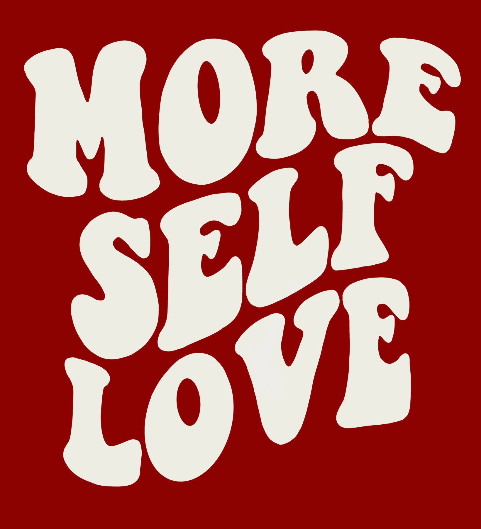 More Self Love