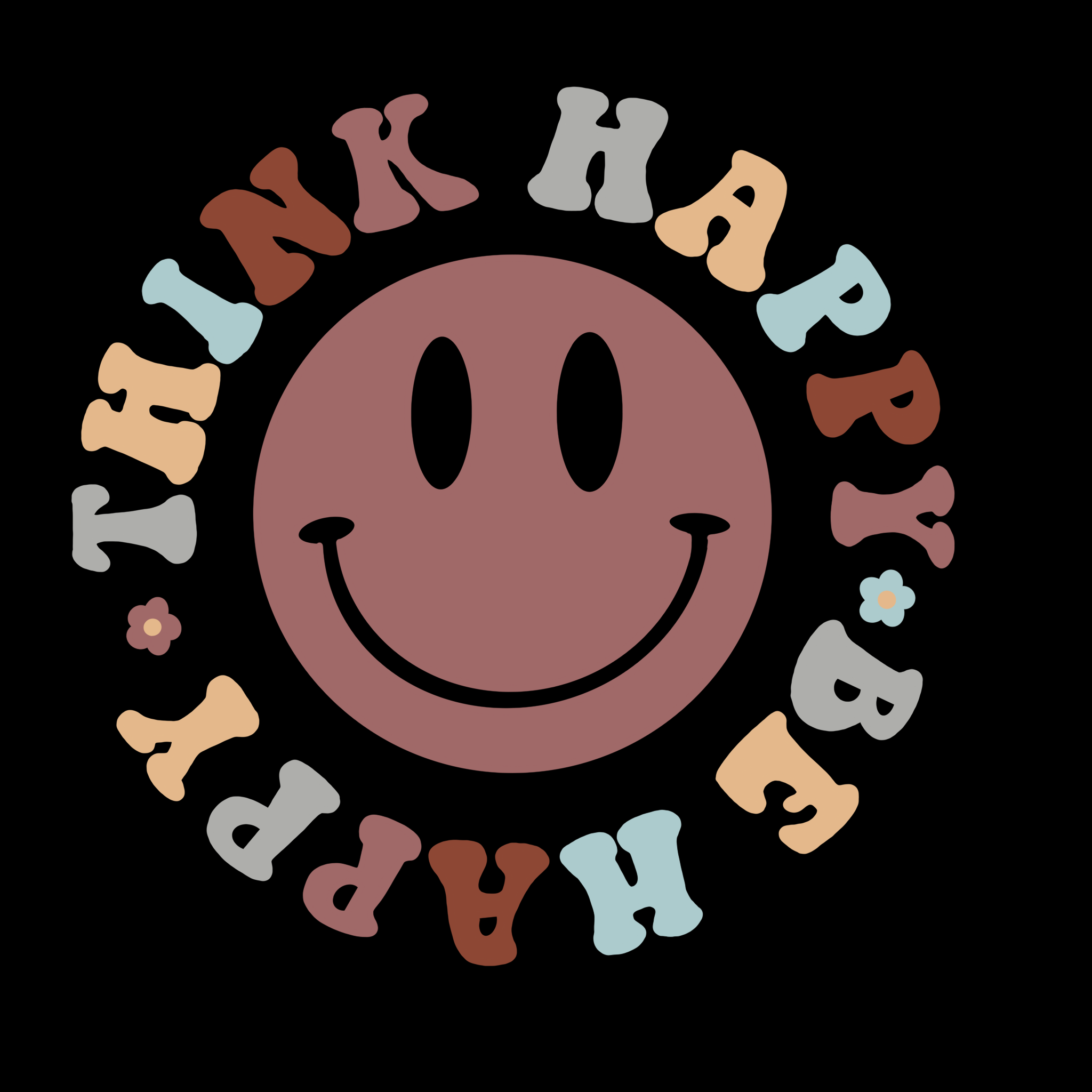 Think Happy Be Happy